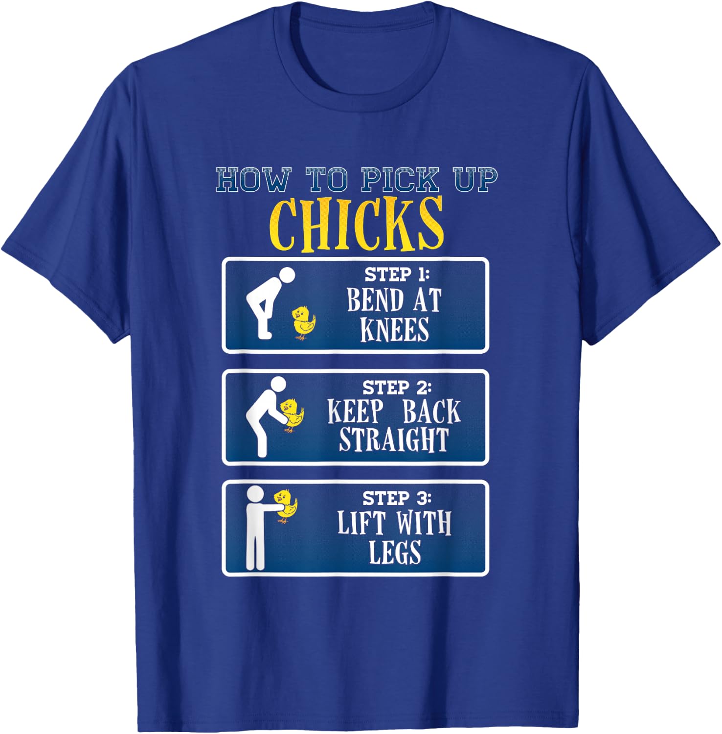 How to Pick Up Chicks - Funny Chicken Shirt T-Shirt - T-Shirt | Royal
