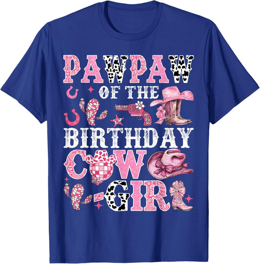 Pawpaw Of The Birthday Cow-Girl Rodeo Cow Girl Birthday T-Shirt - T-Shirt | Royal