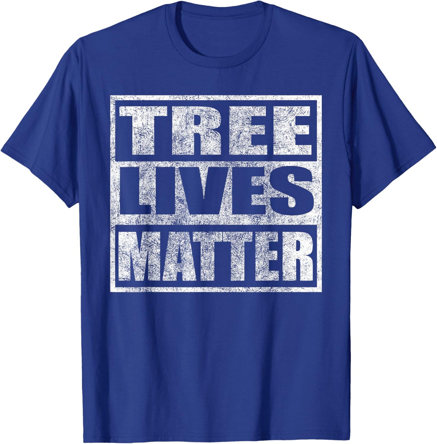 Tree Lives Matter T-Shirt - T-Shirt | Royal