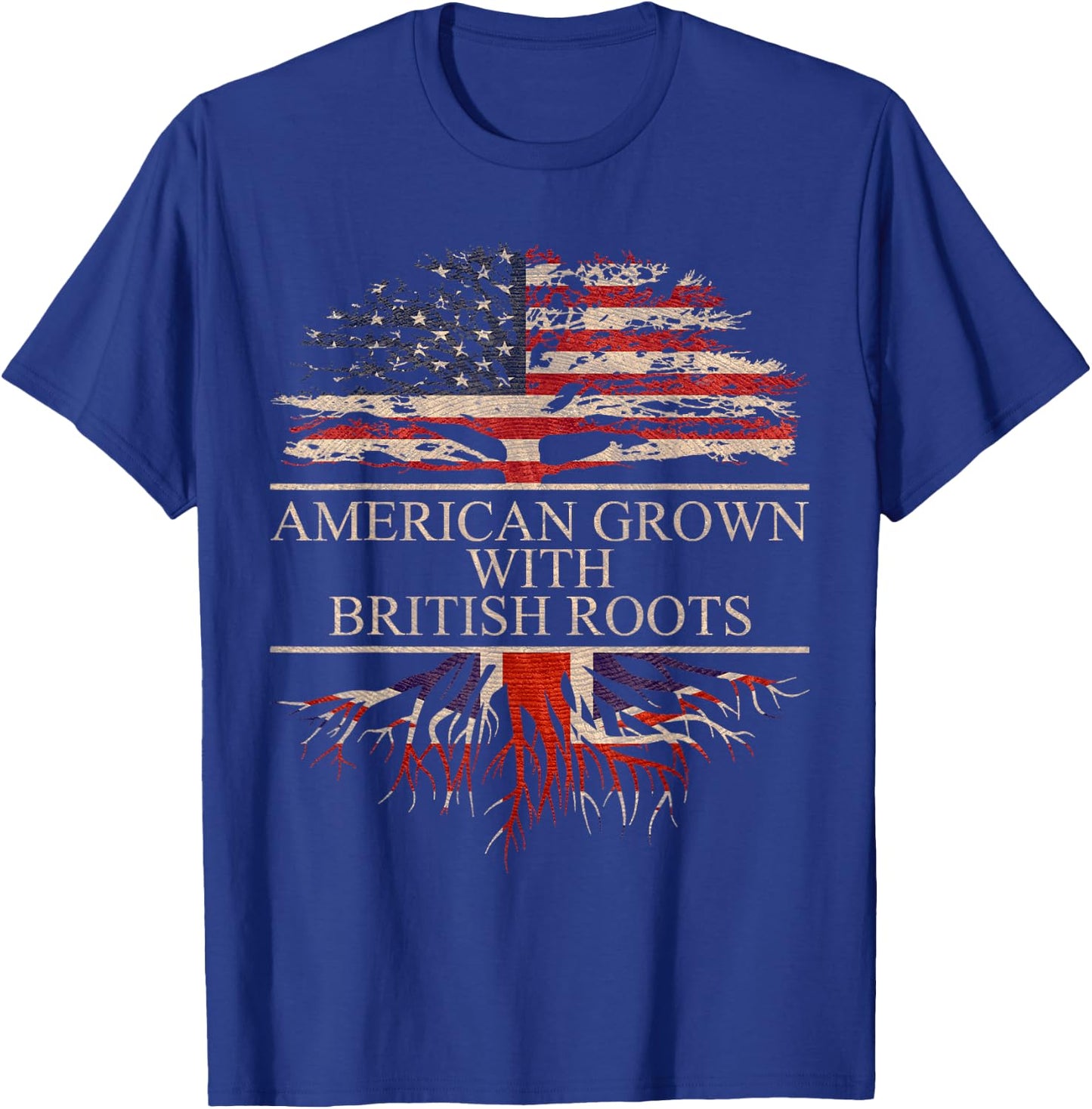 American Grown with British Roots T-Shirt - T-Shirt | Royal