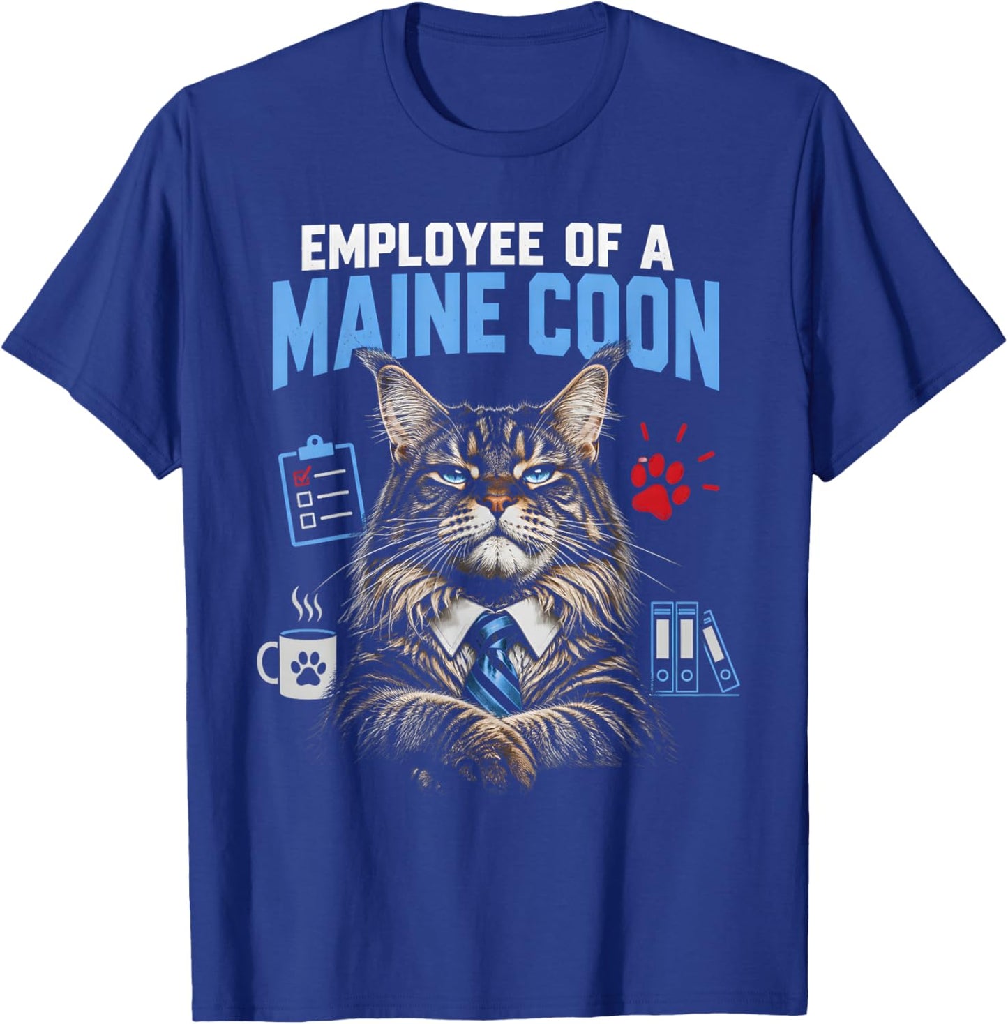 Employee of A Maine Coon Cat Servant T-Shirt - T-Shirt | Royal