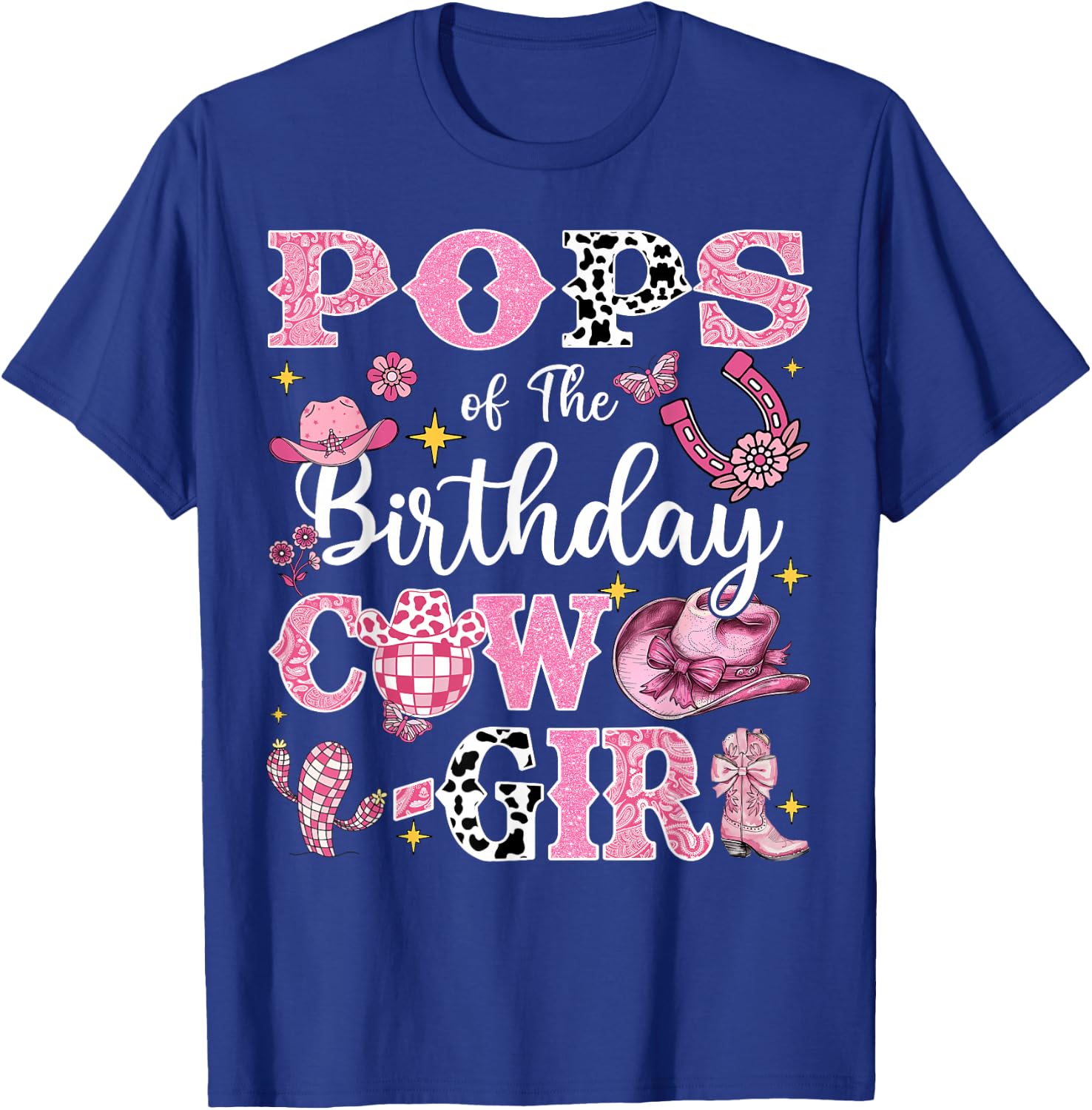 Pops Of The Birthday Cow-Girl Rodeo Pops Bday Party T-Shirt - T-Shirt | Royal