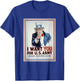 Uncle Sam I Want You For US Army Vintage Poster T-Shirt - T-Shirt | Royal