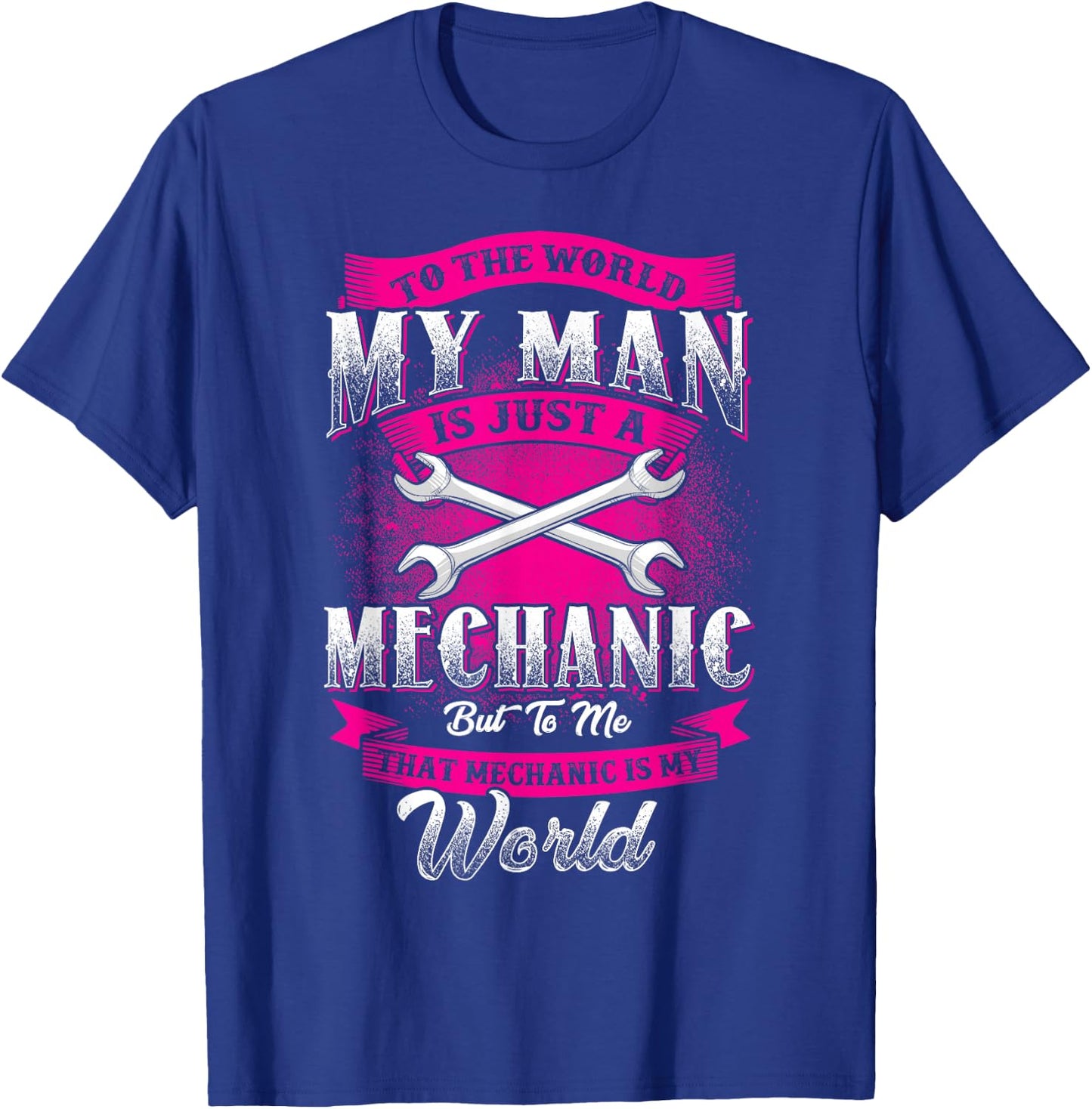 Mechanic Wife Girlfriend Cute Graphic Love Slogan T-Shirt - T-Shirt | Royal