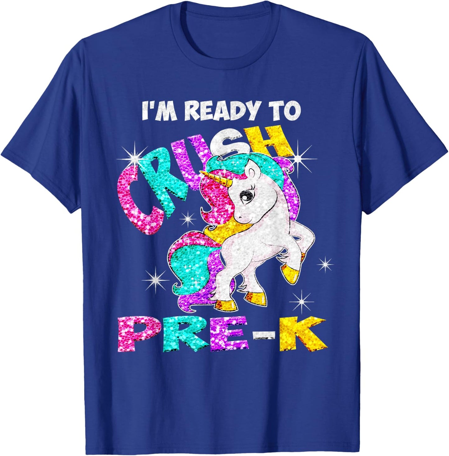 Back to School I'm ready to crush Pre-K Unicorn T-Shirt - T-Shirt | Royal