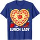 Lunch Lady Pizza Heart School Cafeteria Worker T-Shirt - T-Shirt | Royal