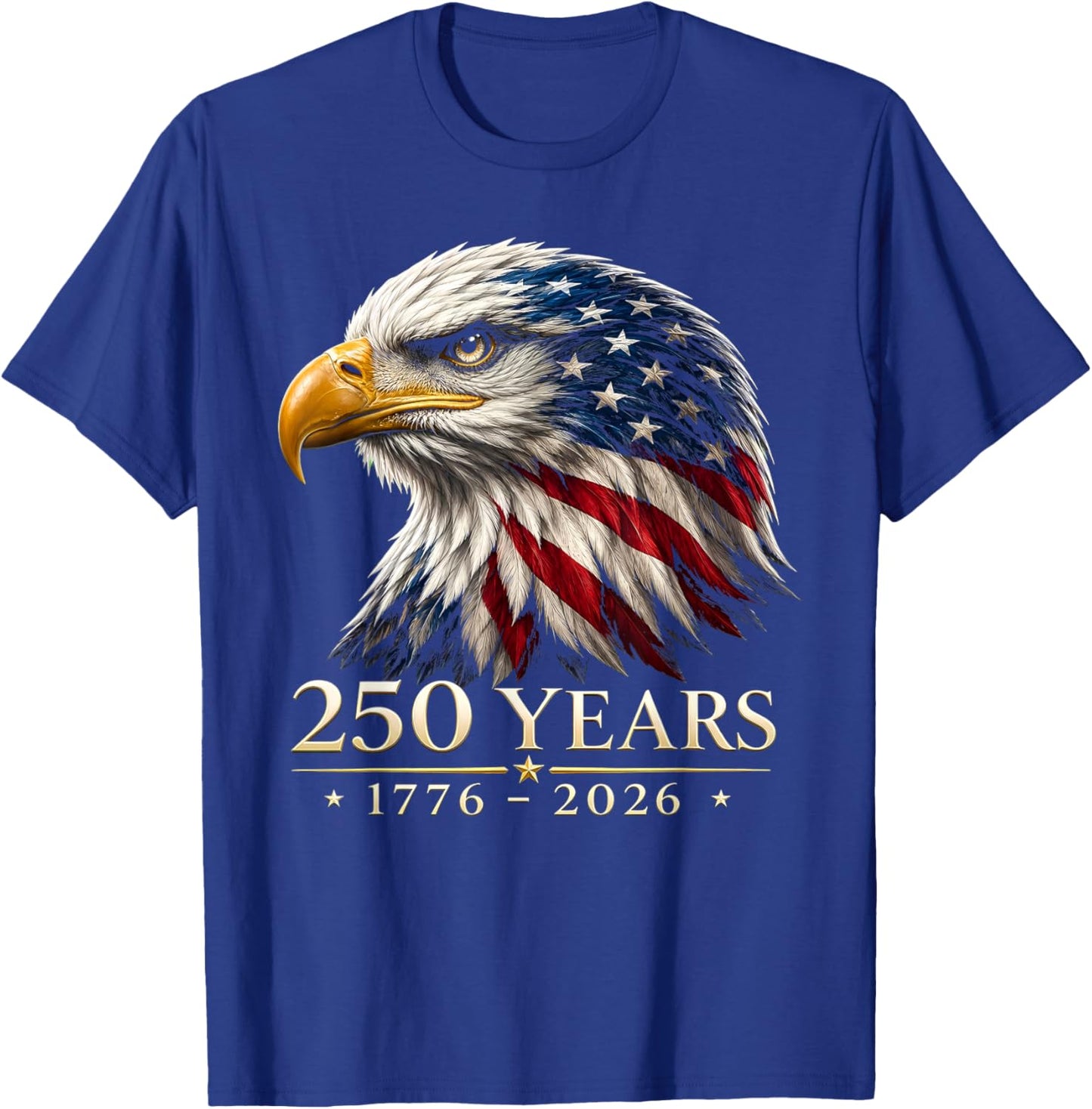 250 Years American 1776 2026 250th Anniversary 4th of July T-Shirt - T-Shirt | Royal