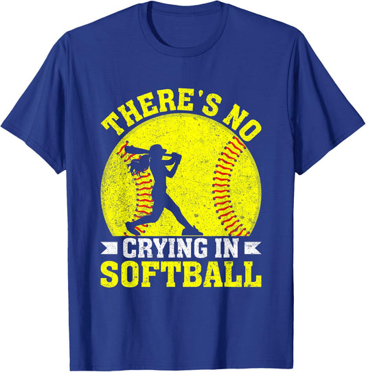 There's No Crying In Softball Motivational Quote T-Shirt - T-Shirt | Royal