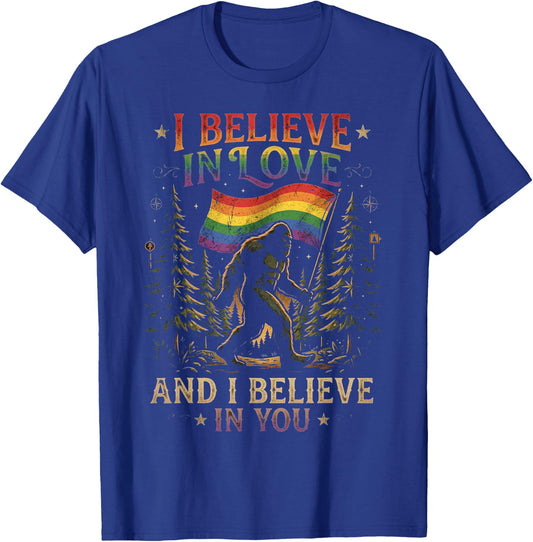 Funny Bigfoot Believe in Love Pride Month LGBTQ Ally Humor T-Shirt - T-Shirt | Royal