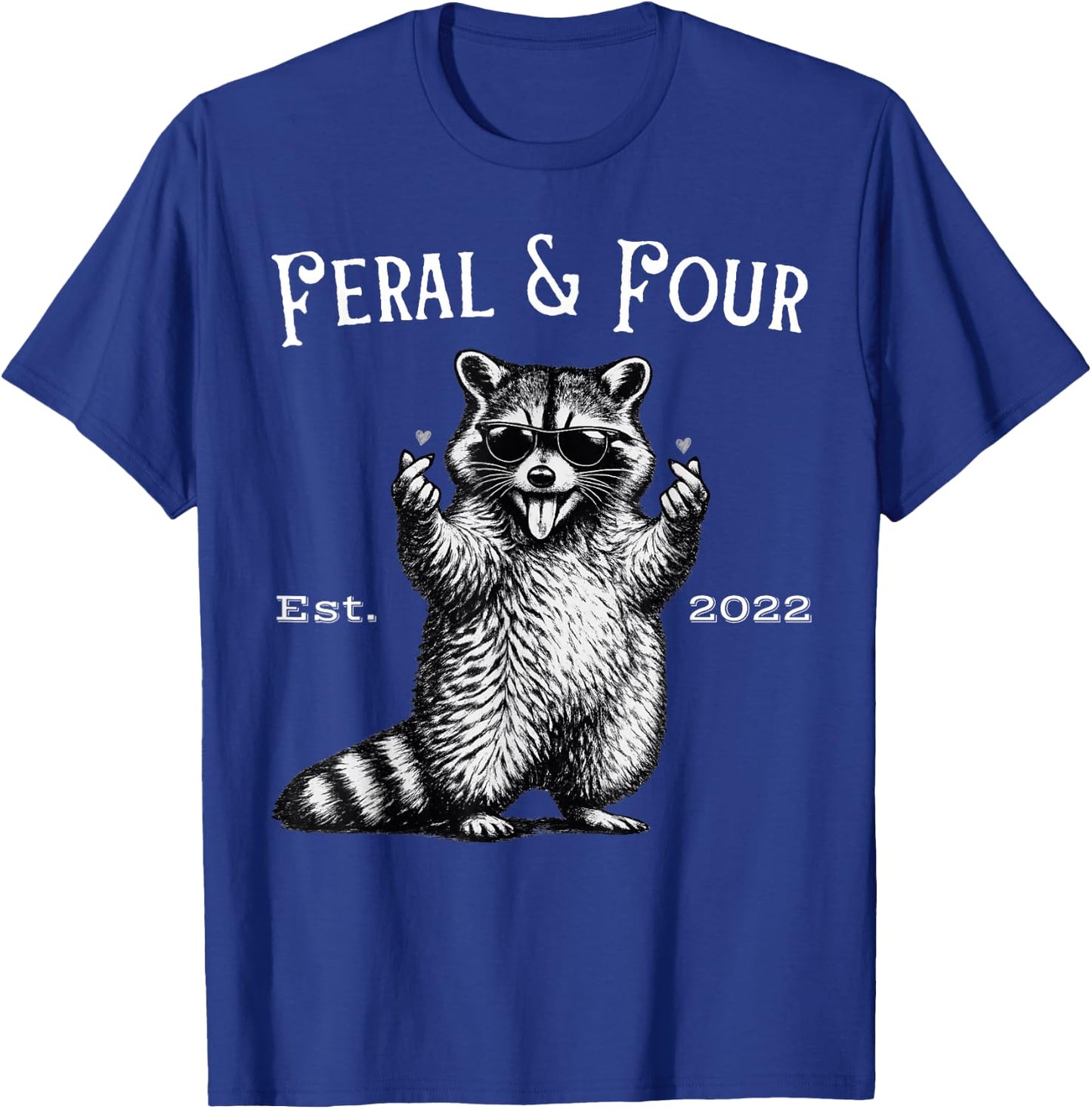 Feral and Four Funny Raccoon 4th Birthday T-Shirt - T-Shirt | Royal