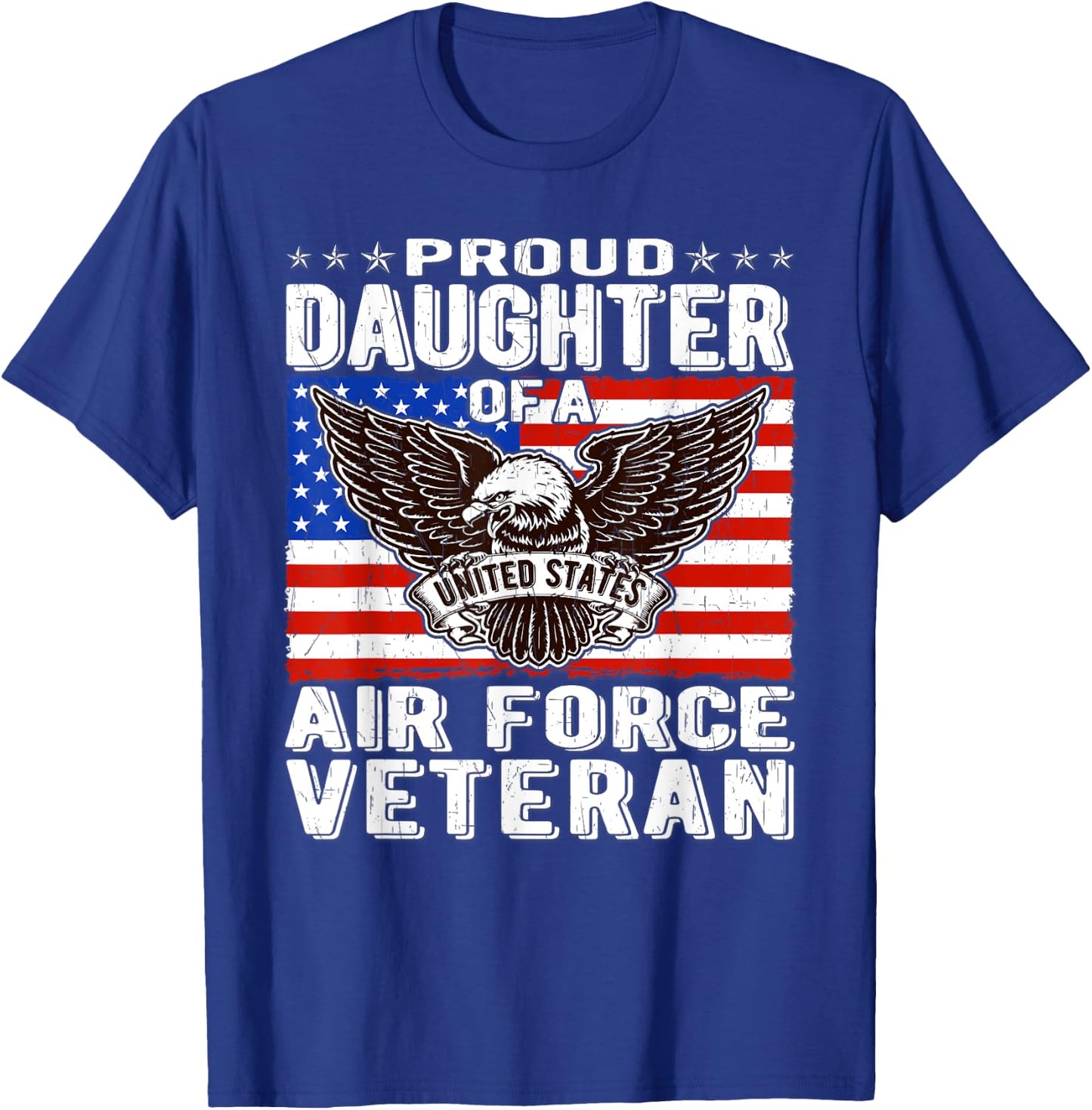 Proud Daughter Of A US Air Force Veteran Patriotic Military T-Shirt - T-Shirt | Royal