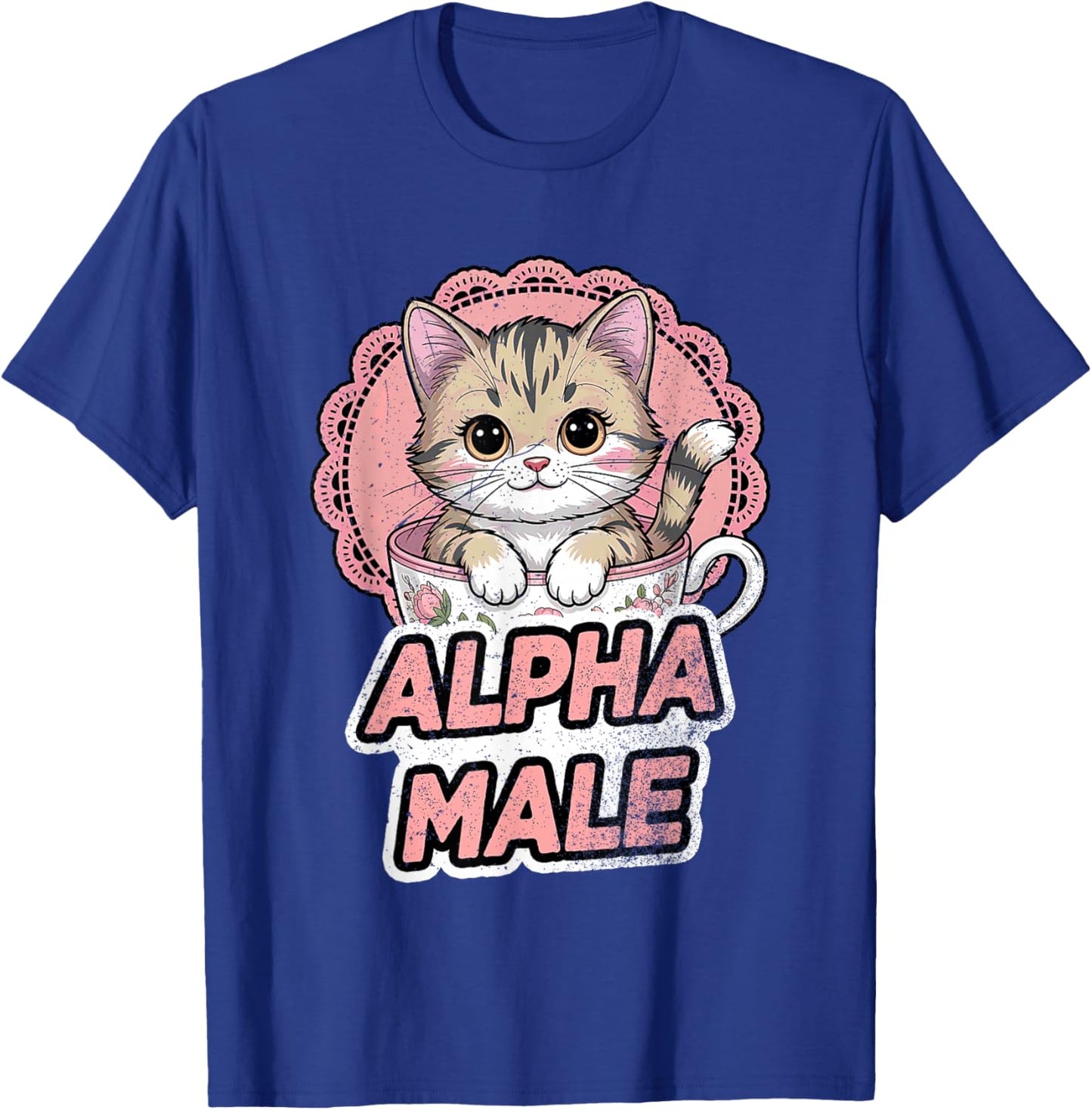 Cat Kitten Alpha Male Vintage floral tea cup pink lace doily T-Shirt - T-Shirt | Royal
