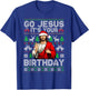 Go Jesus It's Your Birthday Ugly Christmas Sweater Funny T-Shirt - T-Shirt | Royal
