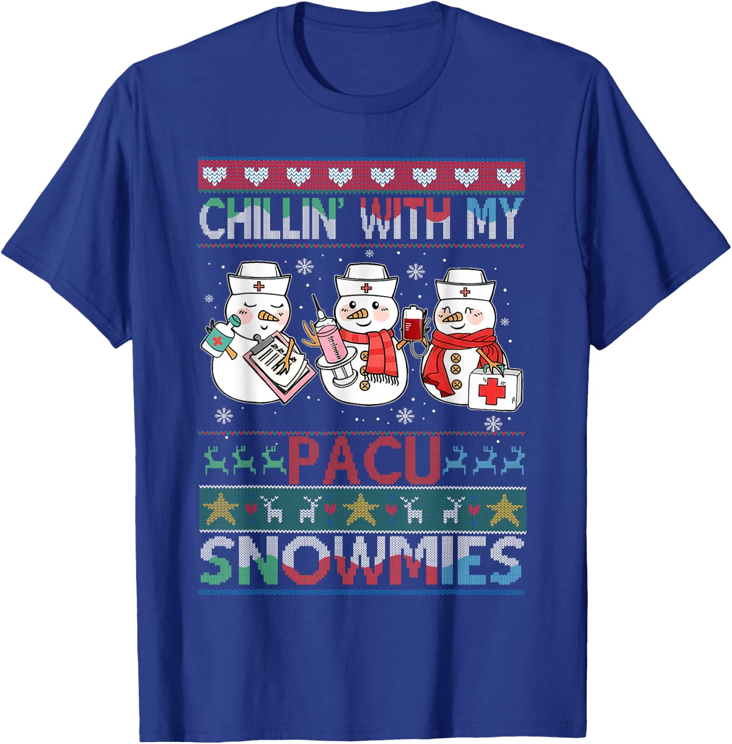 Chilling with my snowmies PACU Nurse Ugly Christmas Sweater T-Shirt - T-Shirt | Royal