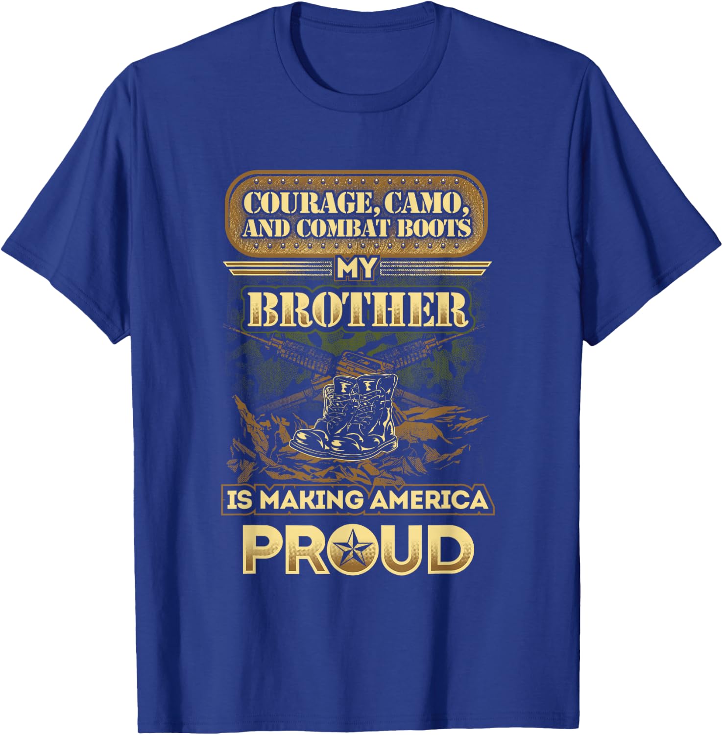 My Brother Is A Soldier - Proud Military Brother, Sister T-Shirt - T-Shirt | Royal