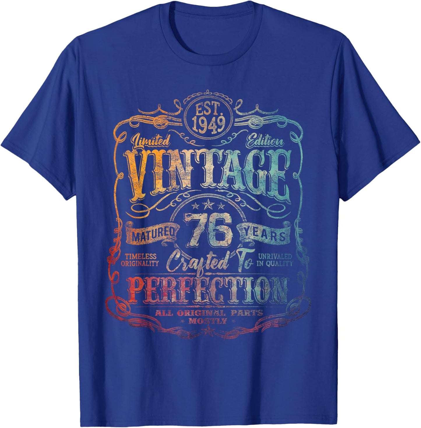 Vintage 1949 Limited Edition Shirt 76 year old 76th Birthday T-Shirt - T-Shirt | Royal