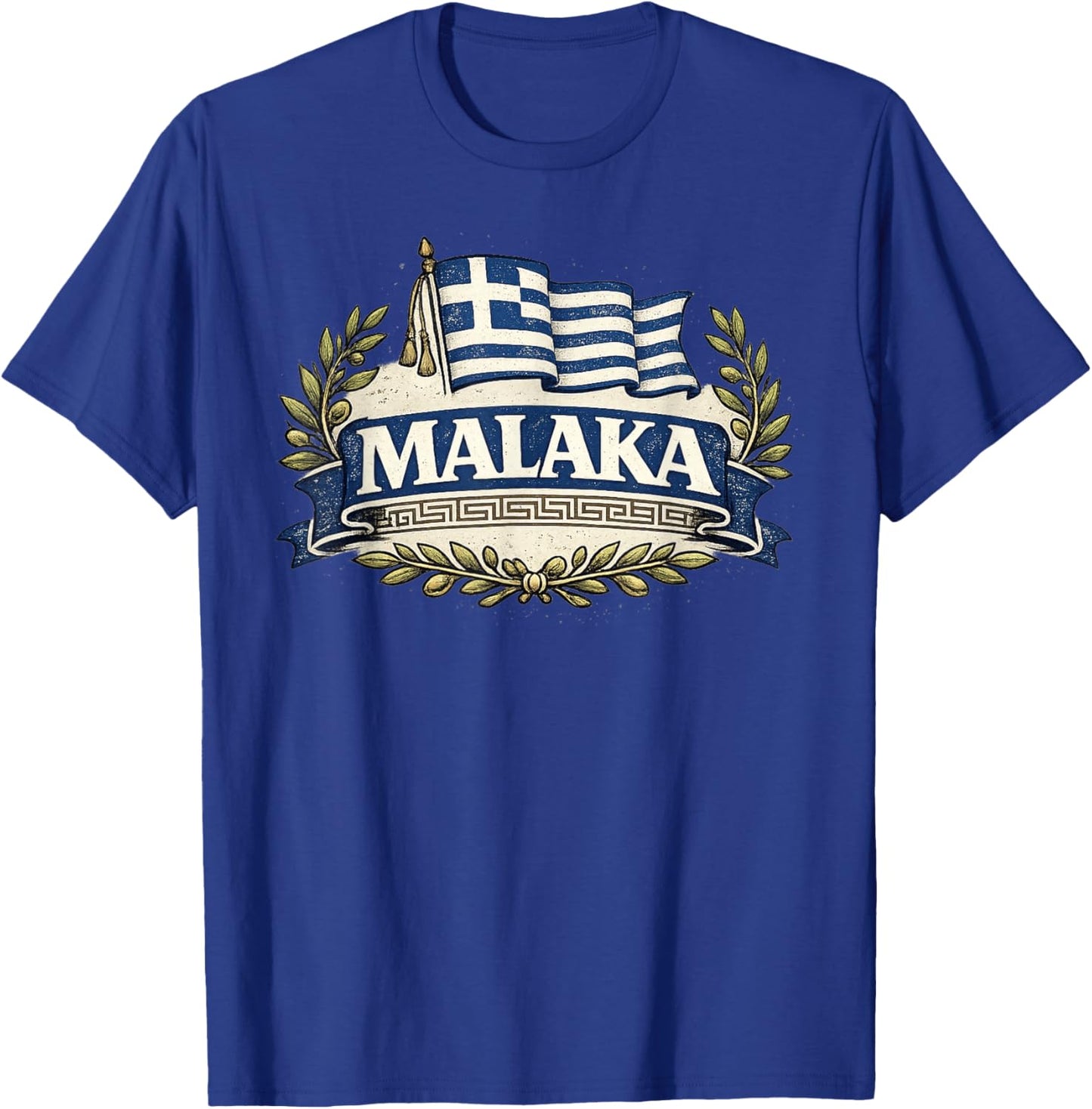 Malaka Greece Flag Funny Greek Humor Design T-Shirt - T-Shirt | Royal