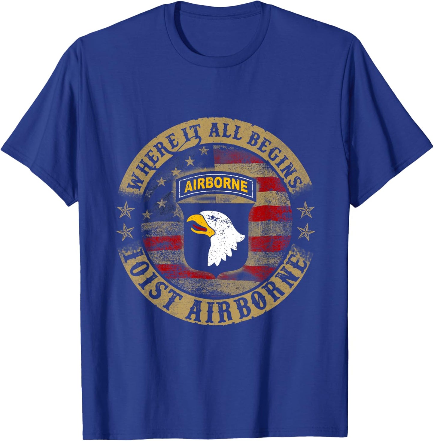 Where It All Begins 101st Airborne US Army T-Shirt - T-Shirt | Royal