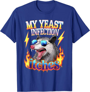 Inappropriate My Yeast Infection Itches Opossum Meme Cute T-Shirt - T-Shirt | Royal