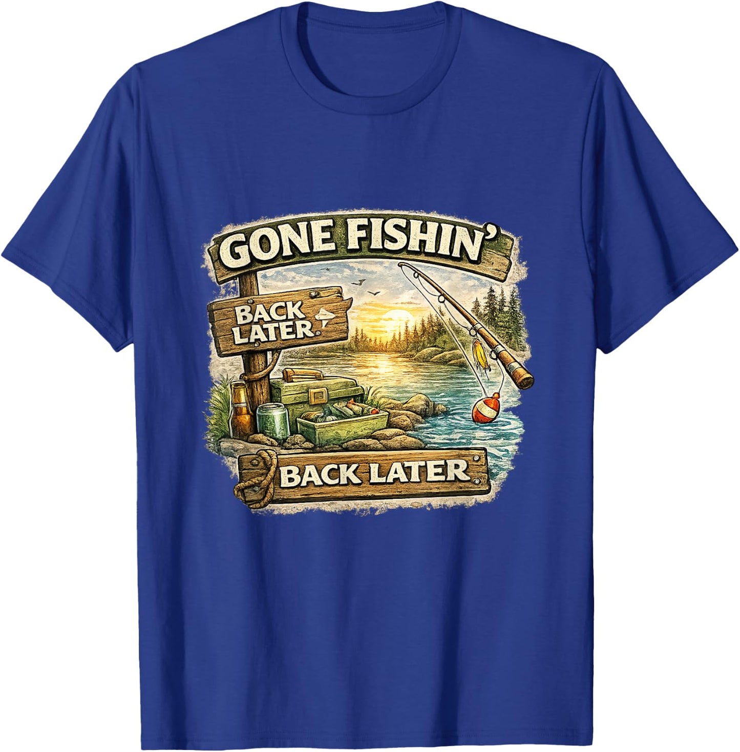 Gone Fishin Back Later Funny Fishing Shirt T-Shirt - T-Shirt | Royal