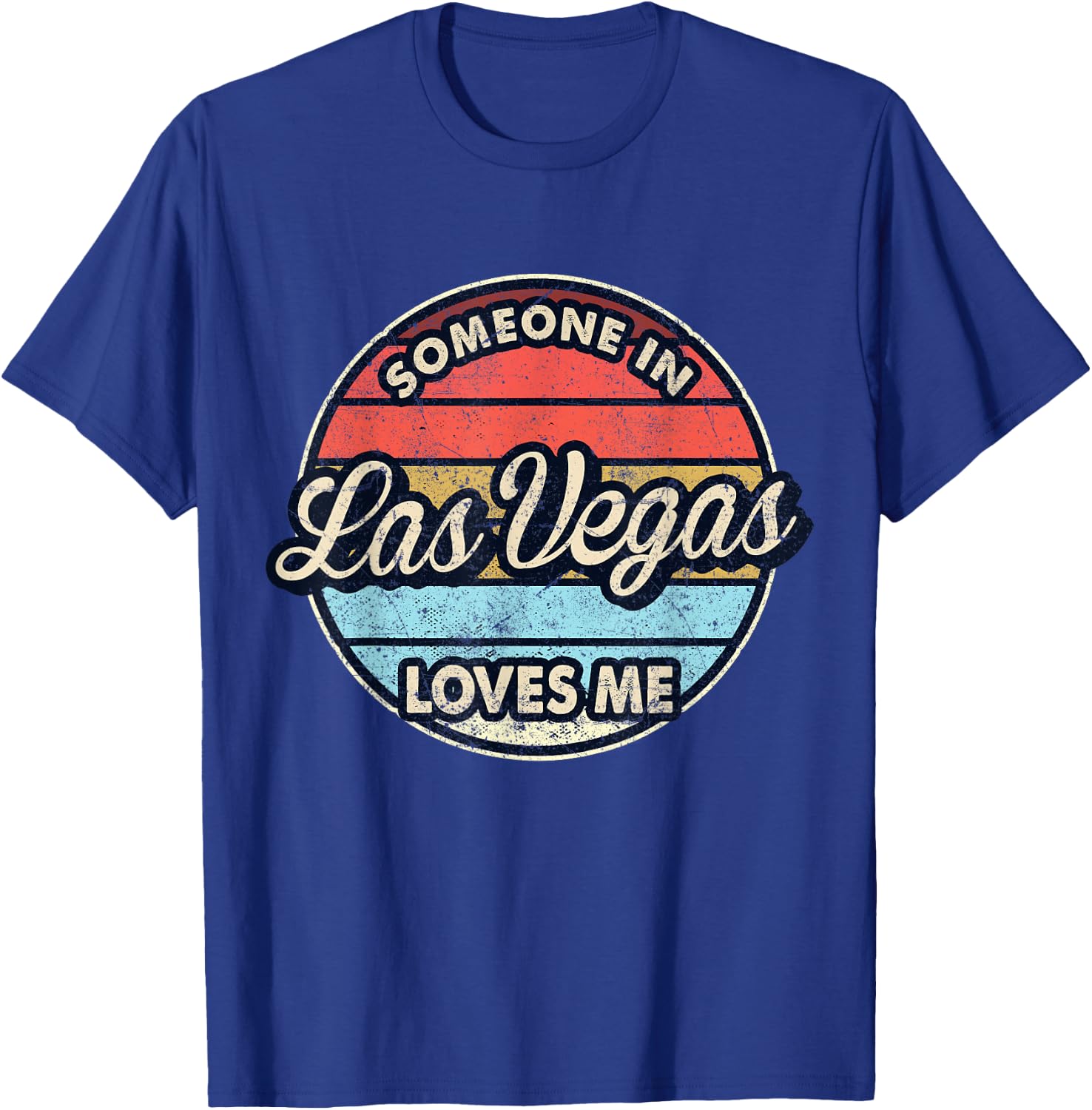 Someone In Las Vegas Loves Me City US USA T-Shirt - T-Shirt | Royal