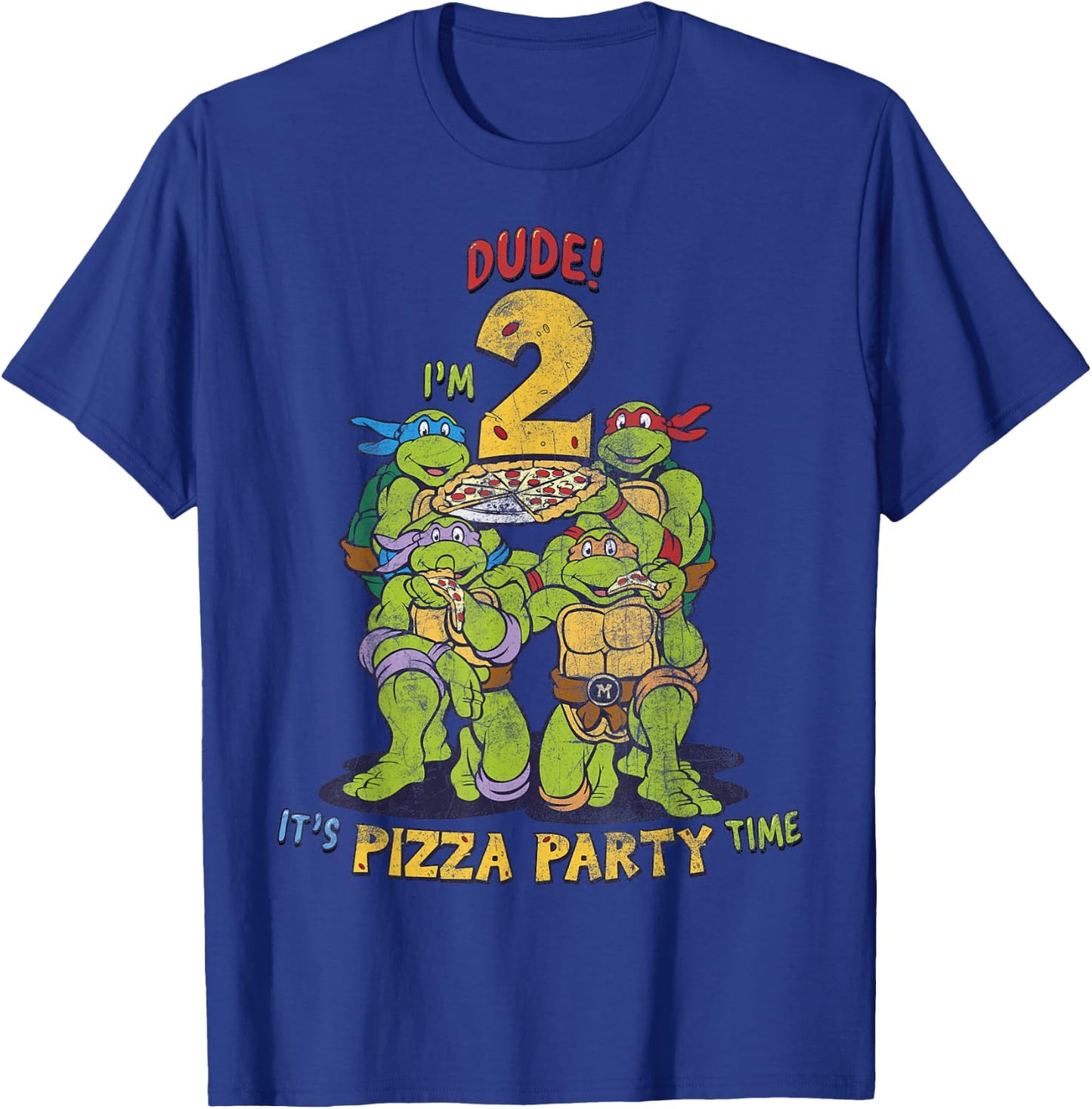 Teenage Mutant Ninja Turtles I'm 2 Dude Pizza Birthday Party T-Shirt - T-Shirt | Royal