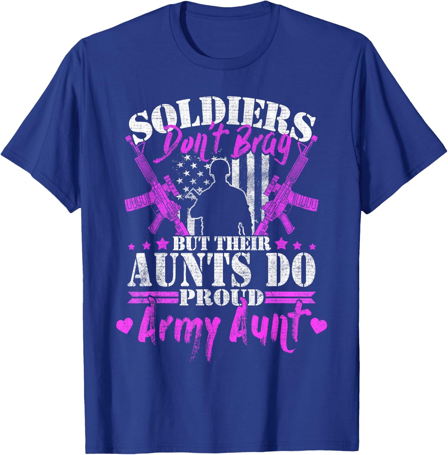 Soldiers Don't Brag Proud Army Aunt Pride Military Auntie T-Shirt - T-Shirt | Royal