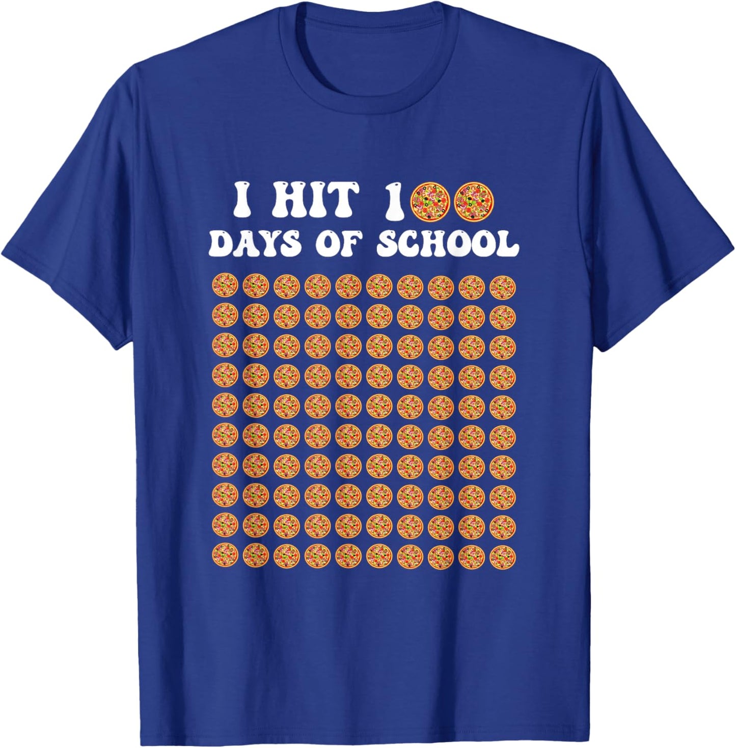 I Hit 100 Days of School Pizza 100th Day of school Party T-Shirt - T-Shirt | Royal