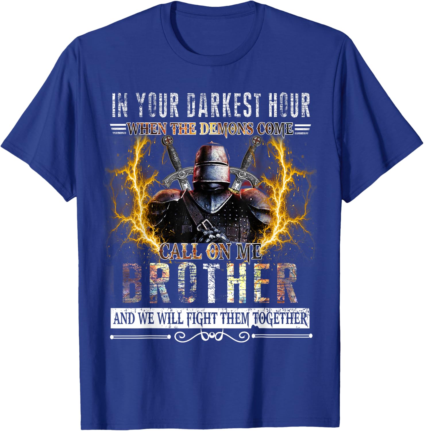 In your darkest hour Knights Templar Brother T-Shirt - T-Shirt | Royal