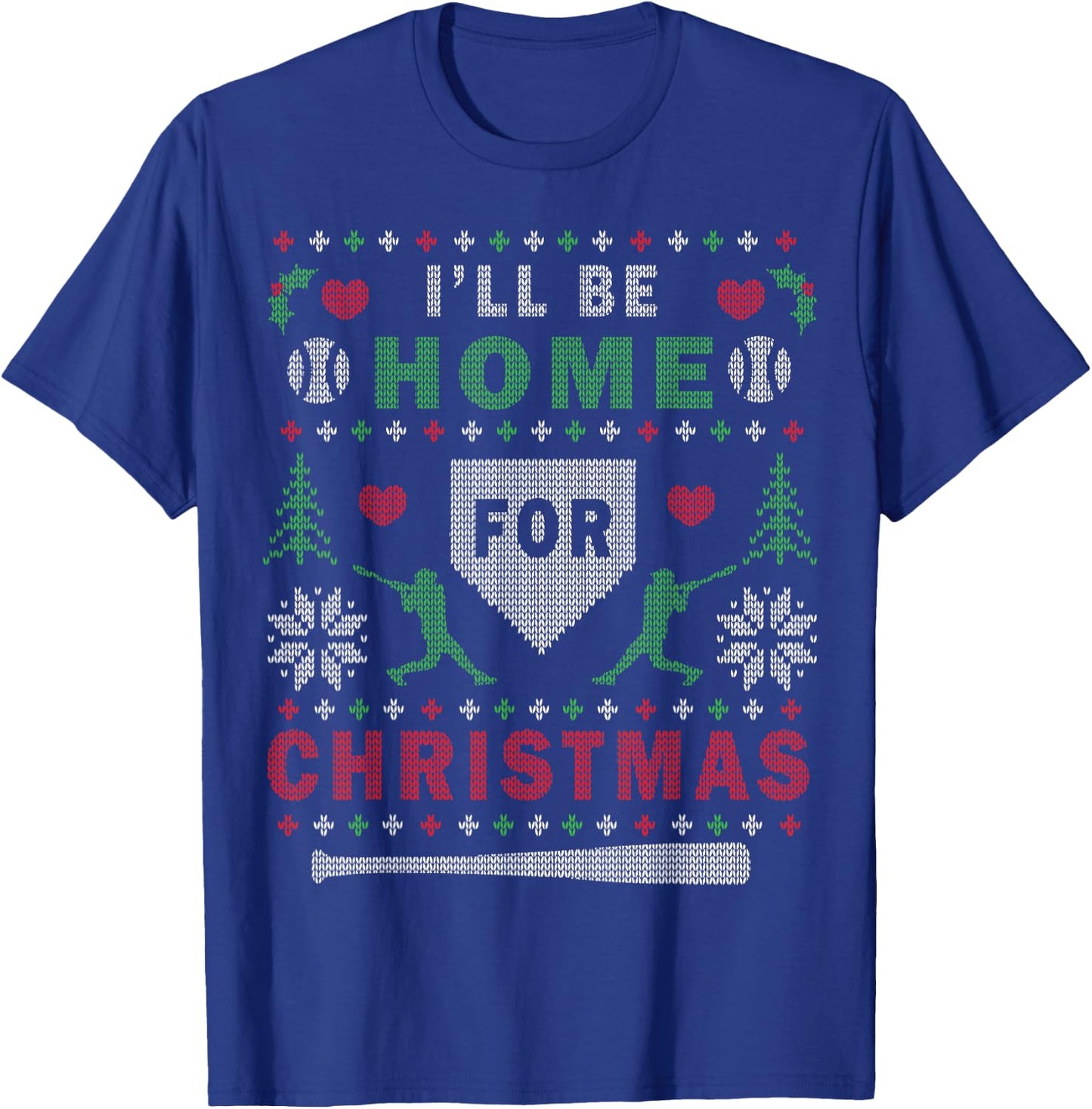 I'll Be Home for Christmas Baseball Ugly Christmas T-Shirt - T-Shirt | Royal