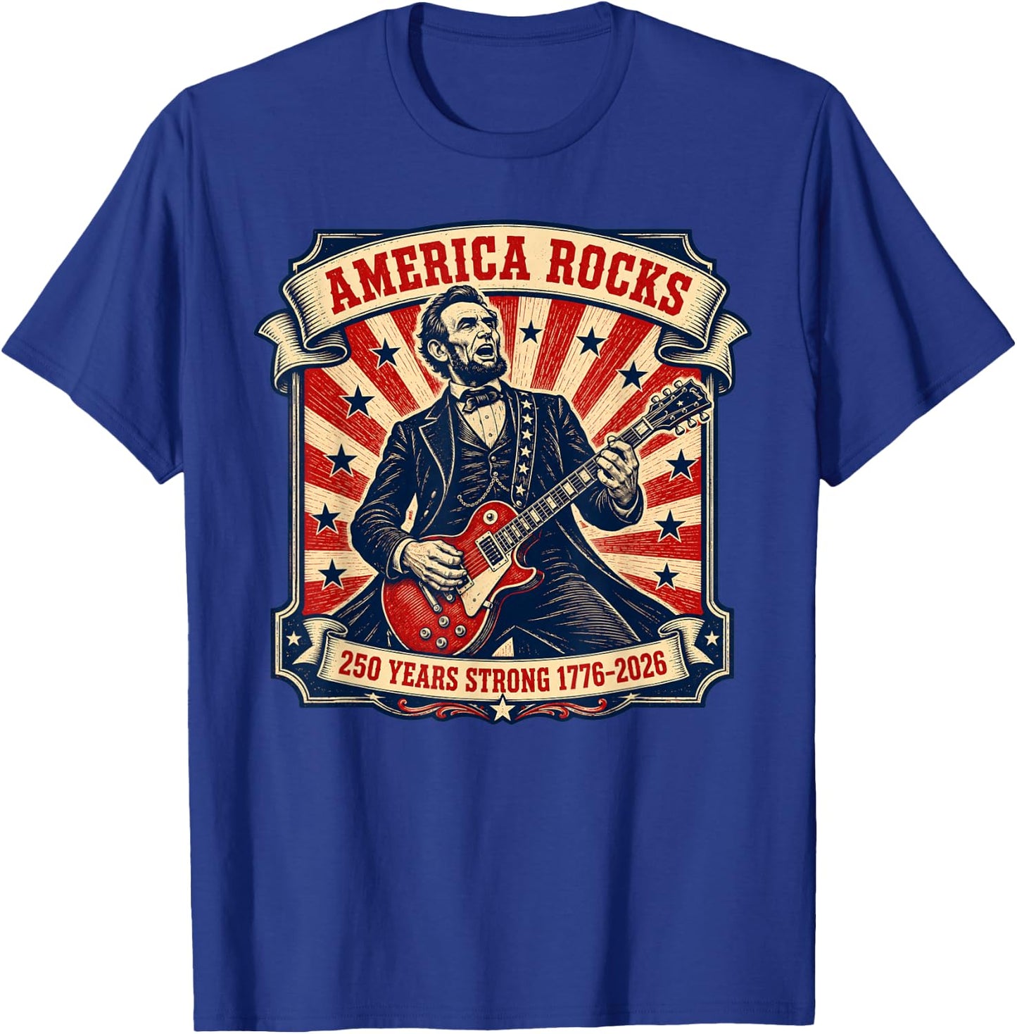 America Rocks 250 Years Strong 1776-2026 T-Shirt - T-Shirt | Royal
