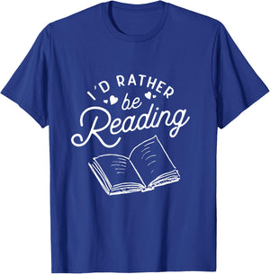 I'd Rather be Reading Book Lover Gift Readers T-Shirt - T-Shirt | Royal