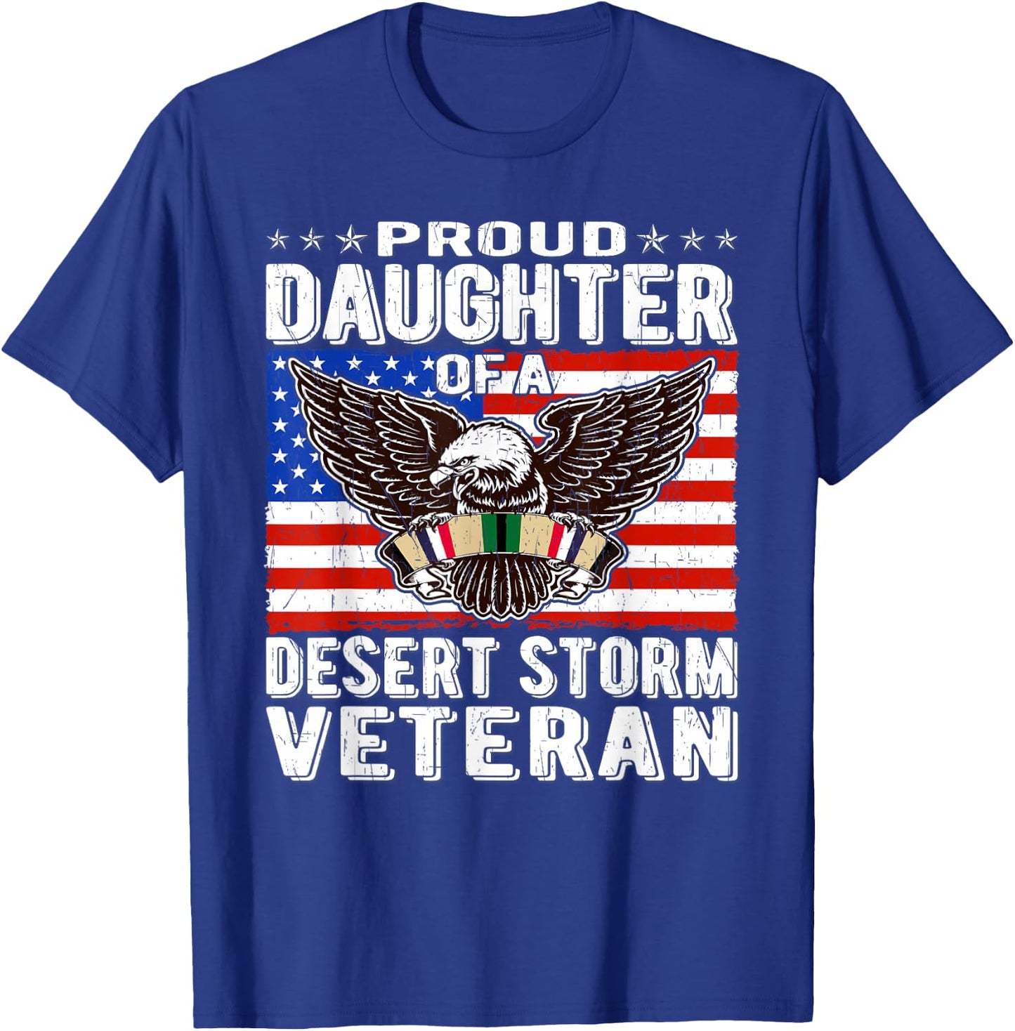 Proud Daughter Of Desert Storm Veteran Persian Gulf War Gift T-Shirt - T-Shirt | Royal