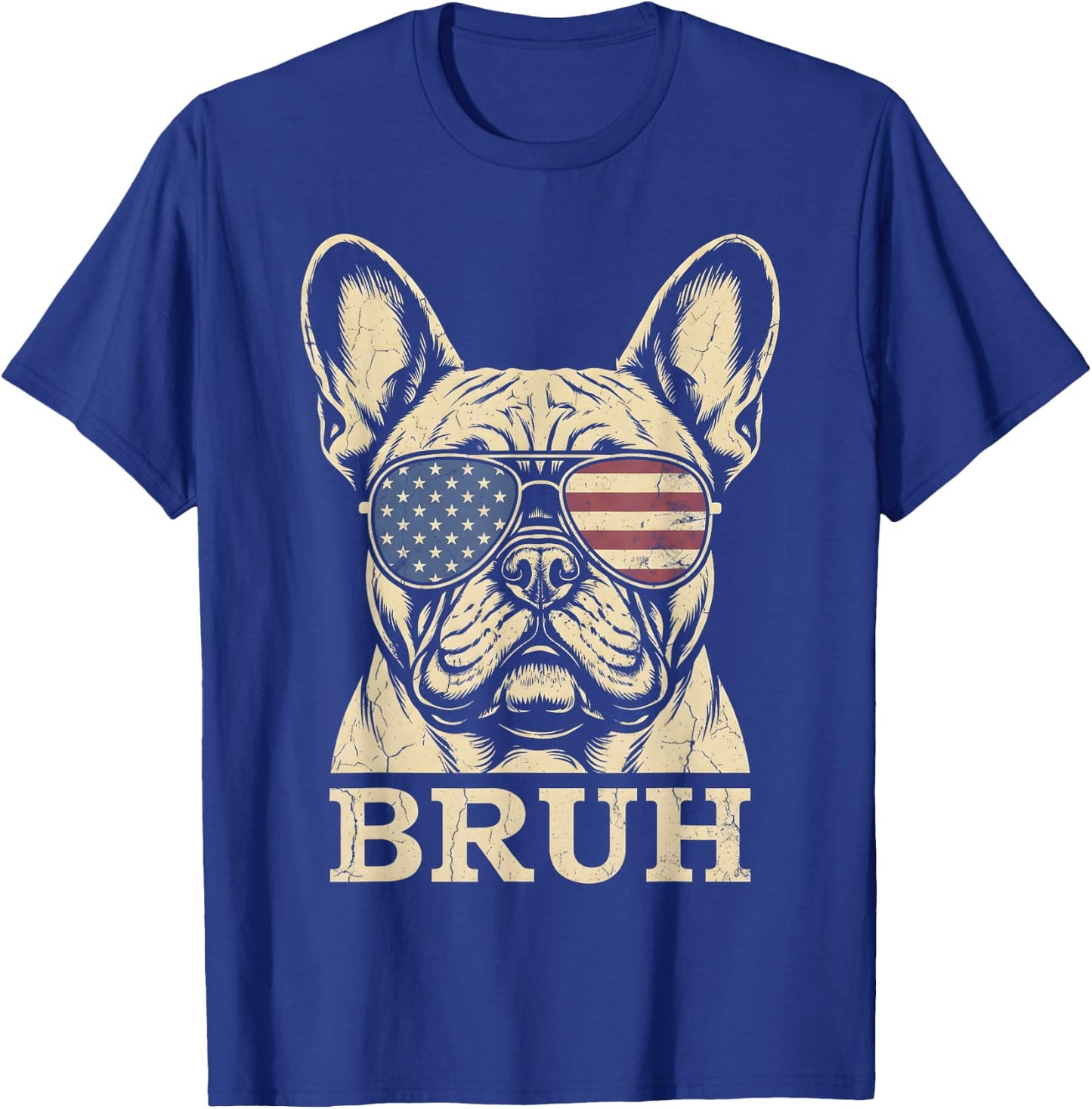 French Bulldog Sunglasses USA Flag Bruh Funny Dog Lovers T-Shirt - T-Shirt | Royal