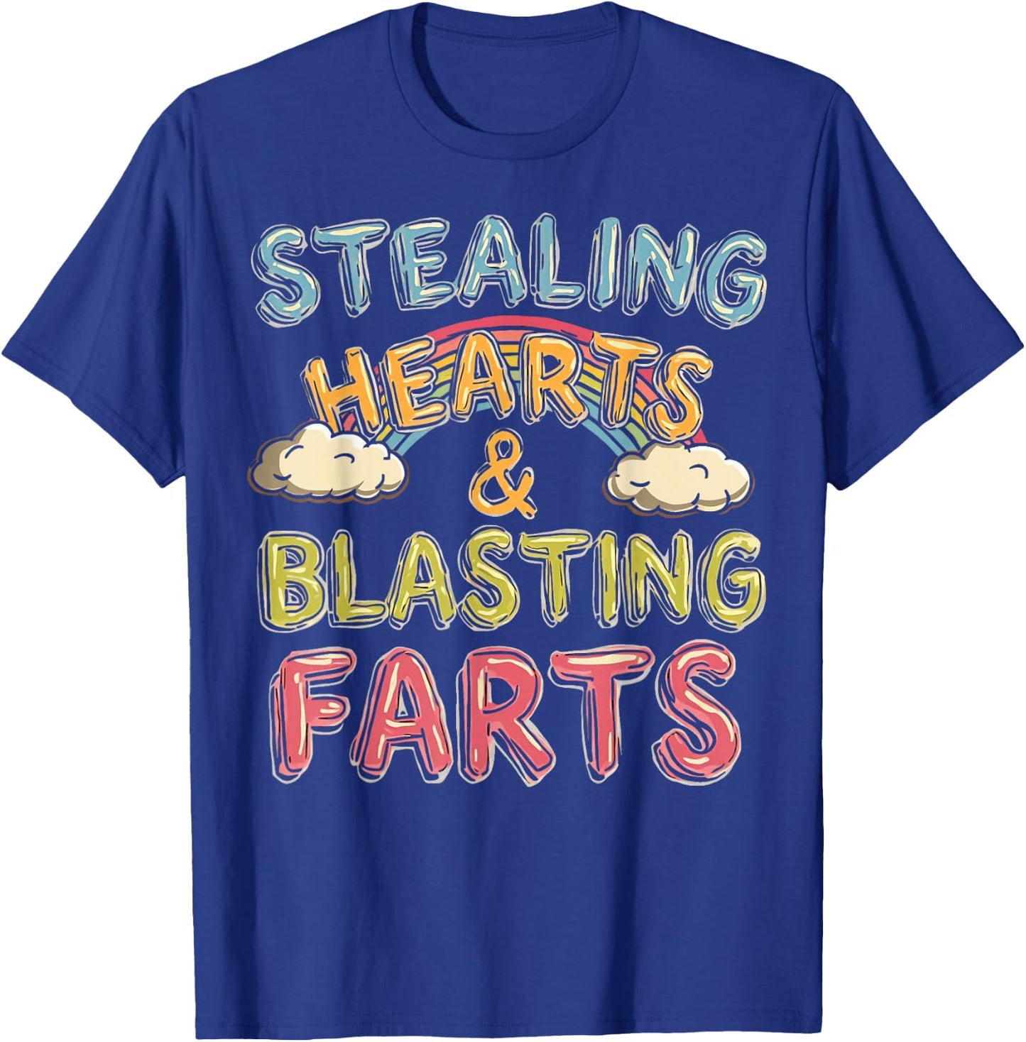 Stealing Hearts And Blasting Farts Funny Valentines T-Shirt - T-Shirt | Royal