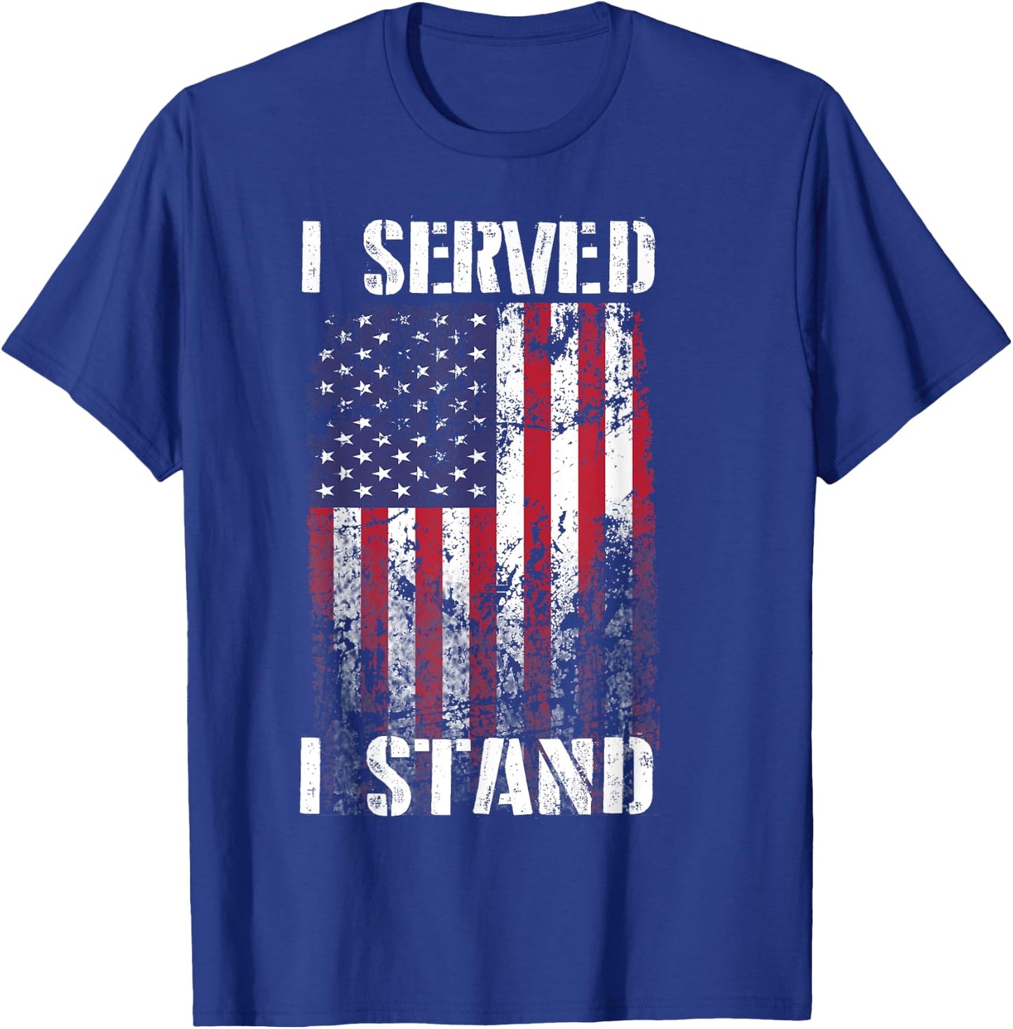 I Served I Stand T Shirt T-Shirt - T-Shirt | Royal