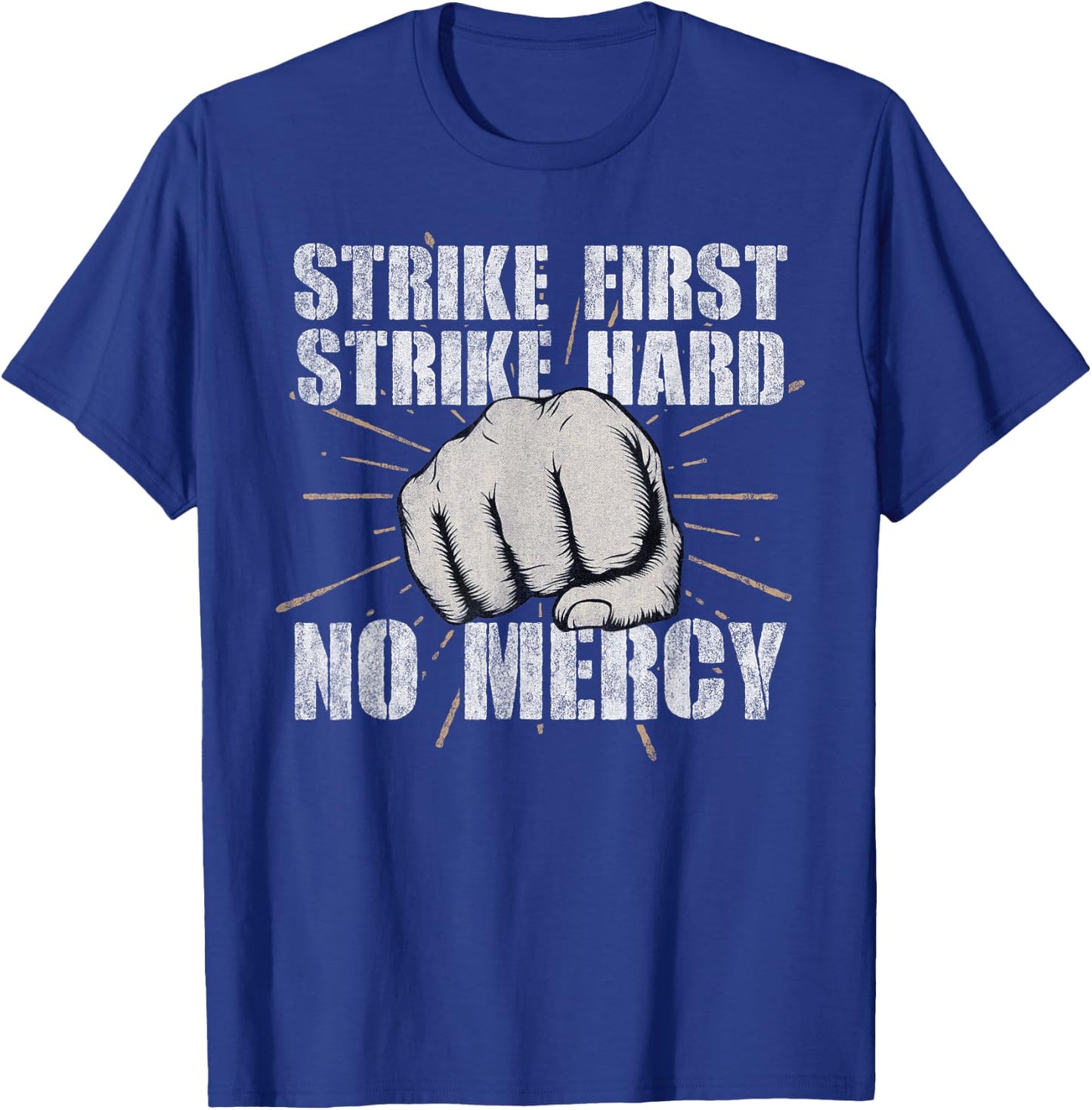 Strike First, Strike Hard, No Mercy Shirt Karate Fist Cobra T-Shirt - T-Shirt | Royal