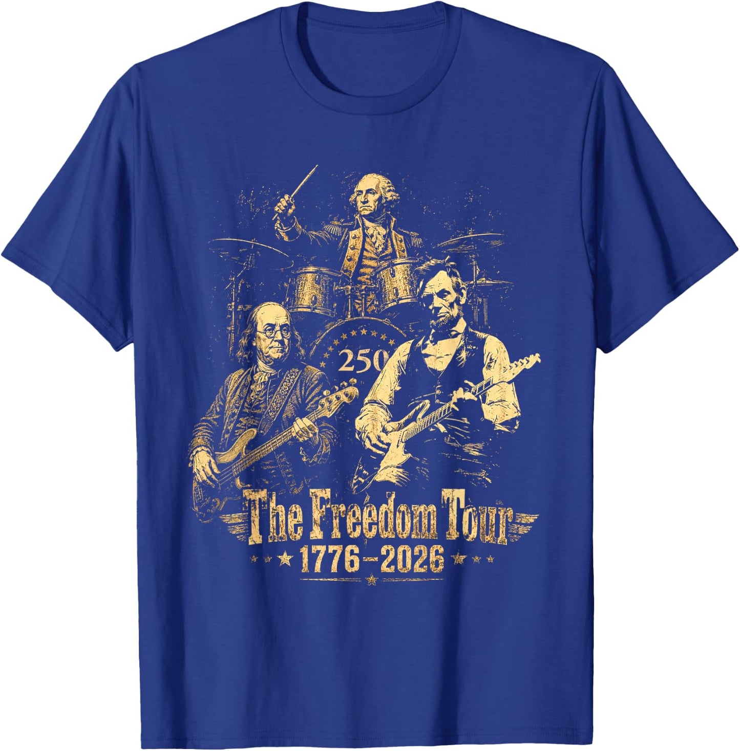 Freedom Tour 1776 Patriotic Lincoln Rock Band Drum Guitar T-Shirt - T-Shirt | Royal