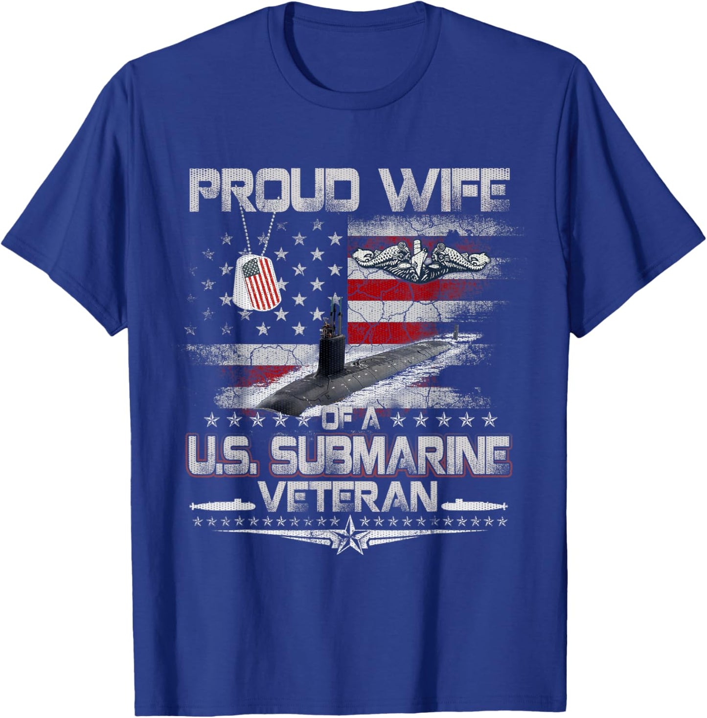 Proud Wife of a Submarine Veteran Patriotic Women Mother Day T-Shirt - T-Shirt | Royal