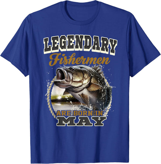Legendary Fishermen Are Born In May Birthday Fisherman Gift T-Shirt - T-Shirt | Royal