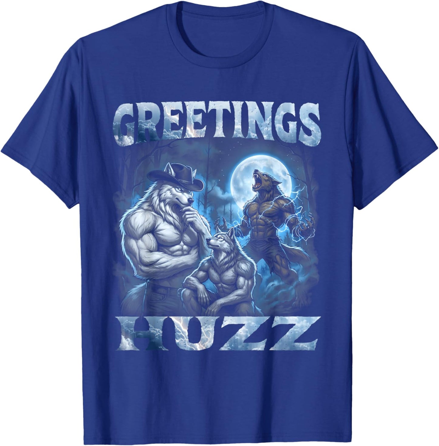 Greetings Huzz Cool Funny Alpha Wolf Meme Unhinged Brainrot T-Shirt - T-Shirt | Royal