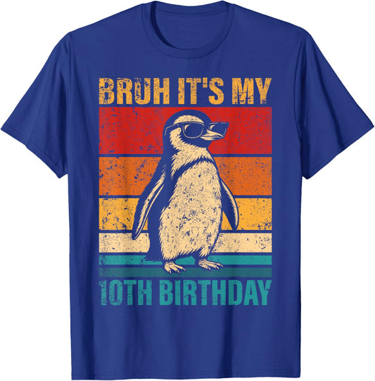10 Year Old Birthday Penguin Bruh It's My 10th Birthday T-Shirt - T-Shirt | Royal