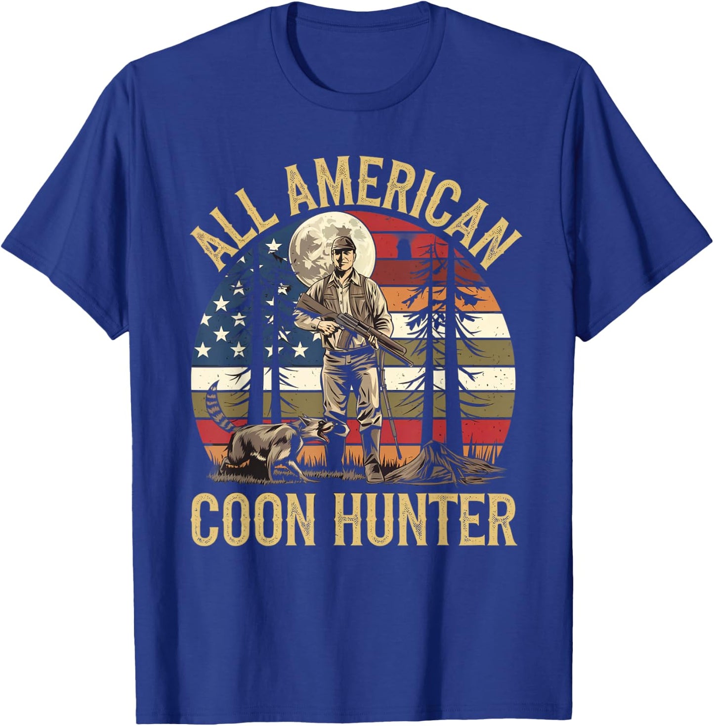 Coon Hunting Night – Patriotic Design for Coon Hunters T-Shirt - T-Shirt | Royal