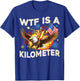 WTF is A Kilometer Funny Hot Dog Riding Eagle 4th of July T-Shirt - T-Shirt | Royal