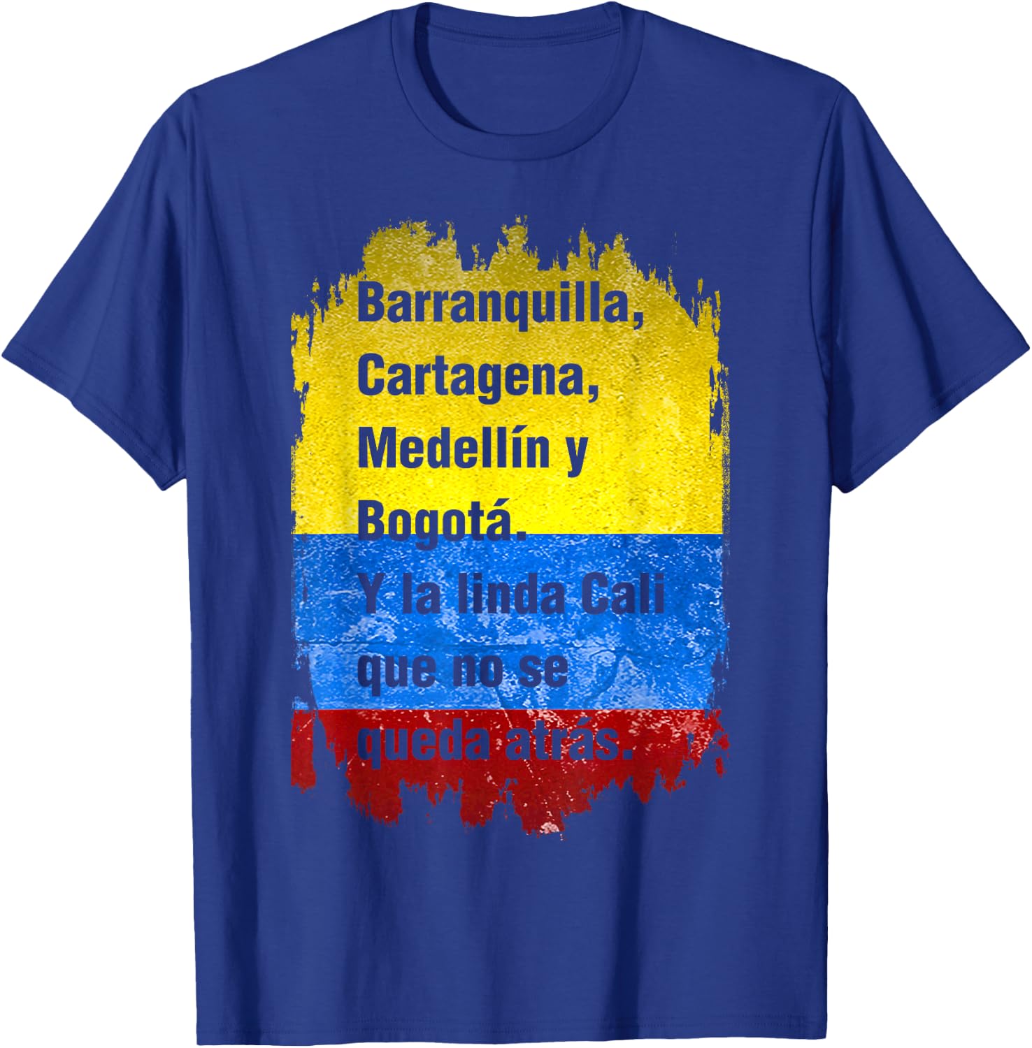 Barranquilla Cartagena Medellin y Bogota Cali Colombian Flag T-Shirt - T-Shirt | Royal