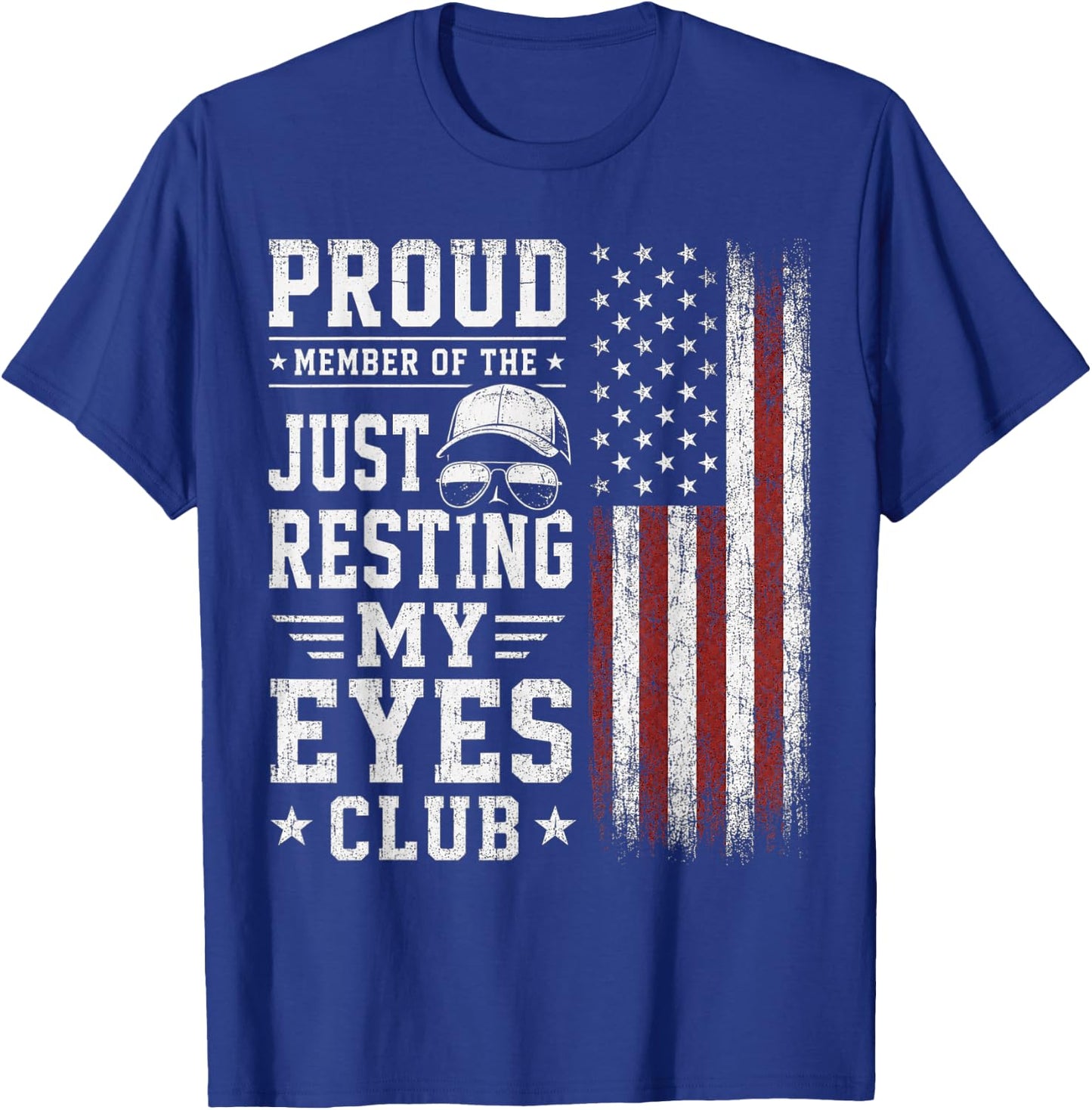 Funny Just Resting My Eyes Club Dad Humor Quote T-Shirt - T-Shirt | Royal