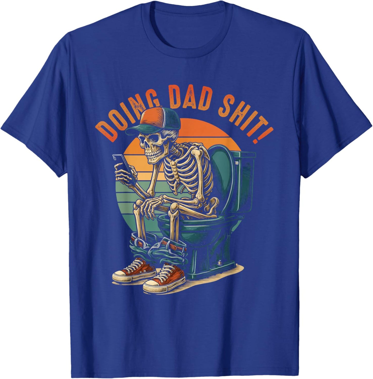 Doing Dad Shit Dad Joke Skeleton Dad Funny Dad Father's Day T-Shirt - T-Shirt | Royal