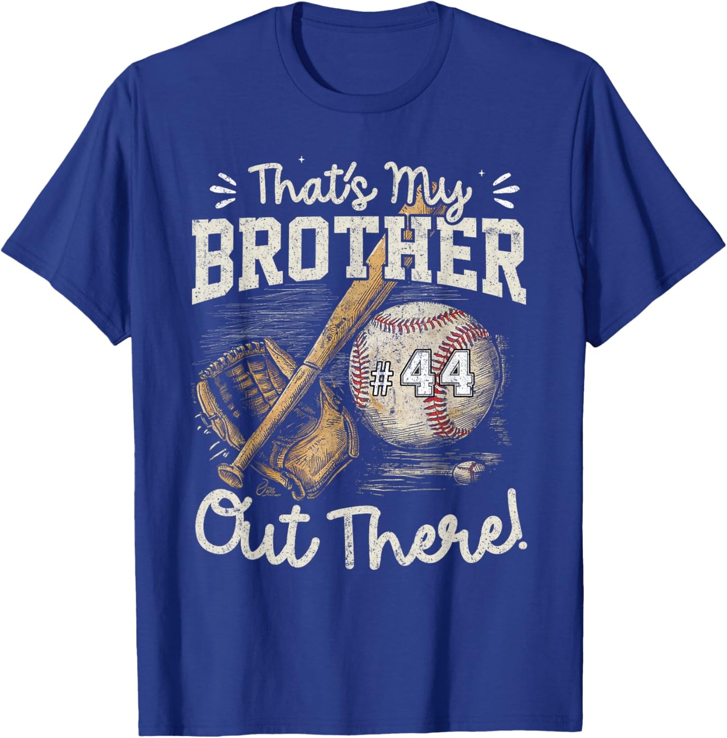 That's My Brother Out There Jersey Number 44 Baseball Player T-Shirt - T-Shirt | Royal