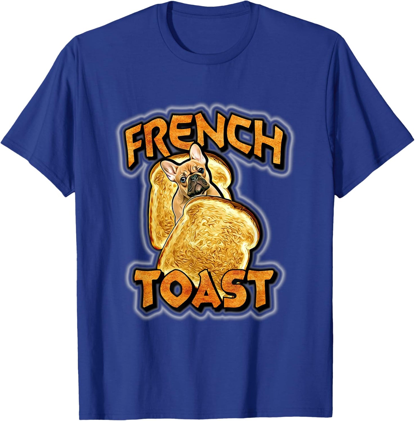 French Toast Shirt T-Shirt - T-Shirt | Royal