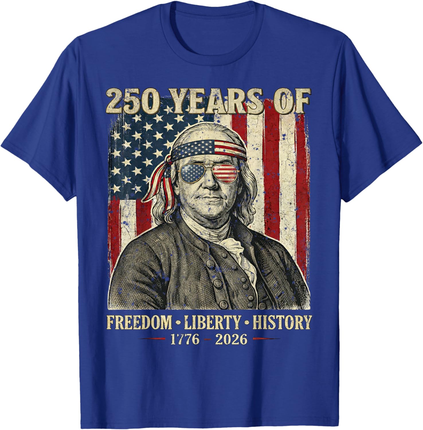 250 Years of Freedom Liberty History Founding Father Retro T-Shirt - T-Shirt | Royal